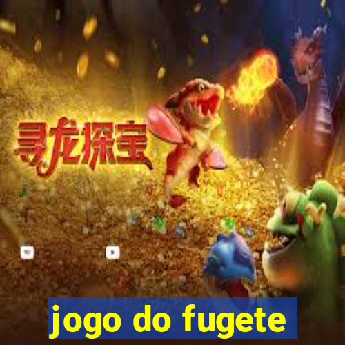 jogo do fugete